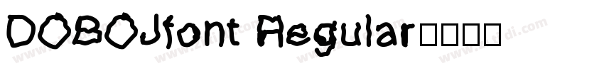DOBOJfont Regular字体转换